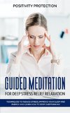Guided Meditation for Deep Stress Relief Relaxation