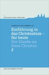 Einführung in das Christentum - für heute 2