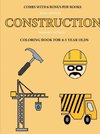 Coloring Book for 4-5 Year Olds (Construction)