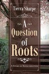 A Question of Roots