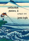 Collected Poems 1  1985-99