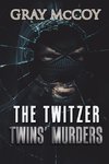 The Twitzer Twins' Murders