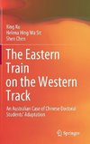 The Eastern Train on the Western Track