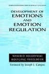 Development of Emotions and Emotion Regulation