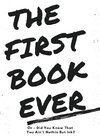 The First Book Ever