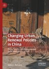 Changing Urban Renewal Policies in China
