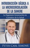 Introducción Básica a la Microcirculación de la Sangre
