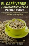 El Café Verde  -  ¿Una garantía para perder peso?