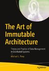 The Art of Immutable Architecture
