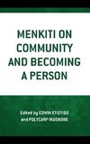 Menkiti on Community and Becoming a Person