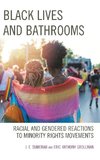 Black Lives and Bathrooms