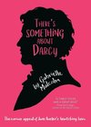 There's Something About Darcy