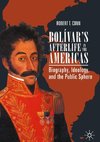 Bolívar's Afterlife in the Americas