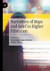 Narratives of Hope and Grief in Higher Education