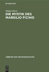 Die Mystik des Marsilio Ficino