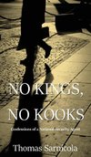 No Kings, No Kooks...