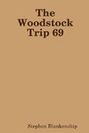 The Woodstock Trip 69
