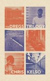 The Dregs Trilogy
