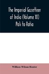 The imperial gazetteer of India (Volume XI) Pali to Ratia