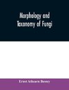 Morphology and taxonomy of fungi