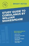 Study Guide to Coriolanus by William Shakespeare