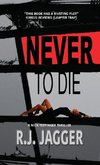 Never To Die