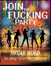 Swear Word (Join The Fucking Party)