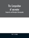 The Composition of sea-water