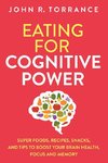 Eating for Cognitive Power