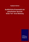 Ausführliche Grammatik der griechischen Sprache