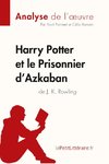 Harry Potter et le Prisonnier d'Azkaban de J. K. Rowling (Analyse de l'oeuvre)