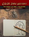 Color Thru History - The People of Early Civilization Elementary Supplement