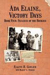 Ada Elaine, Victory Days  Book 4