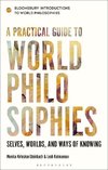 A Practical Guide to World Philosophies