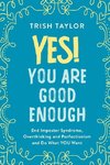 Yes! You Are Good Enough