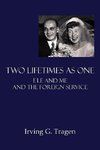 TWO LIFETIMES AS ONE