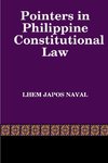 Pointers in Philippine Constitutional Law
