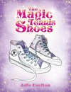 The Magic Tennis Shoes