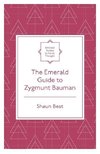 The Emerald Guide to Zygmunt Bauman