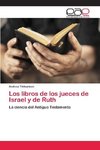 Los libros de los jueces de Israel y de Ruth