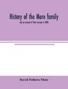 History of the More family, and an account of their reunion in 1890