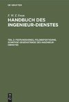 Handbuch des Ingenieur-Dienstes, Teil 2, Festungskrieg, Feldbefestigung, sonstige Gegenstände des Ingenieur-Dienstes