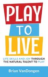 Play to Live
