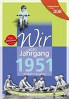 Aufgewachsen in der DDR - Wir vom Jahrgang 1951