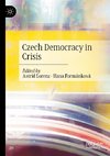Czech Democracy in Crisis