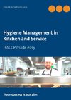 Hygiene Management in Kitchen and Service