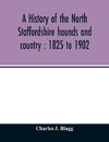 A history of the North Staffordshire hounds and country