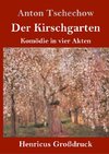 Der Kirschgarten (Großdruck)