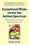 Exceptional Minds across the Autism Spectrum