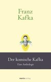 Franz Kafka: Der komische Kafka